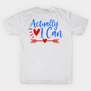 Actually i can T-Shirt